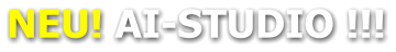 NEU! AI-STUDIO !!!