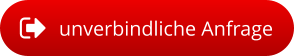 unverbindliche Anfrage